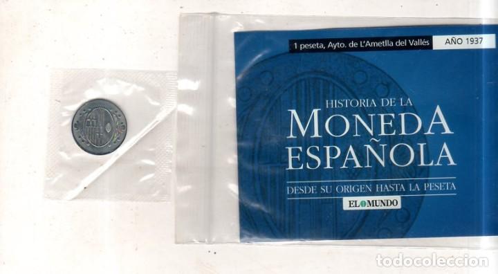 Monedas medievales: HISTORIA DE LA MONEDA ESPAÑOLA. EL MUNDO. 1 PESETA, AYTO. DE L´AMETILLA DEL VALLES. - Foto 1 - 196594531
