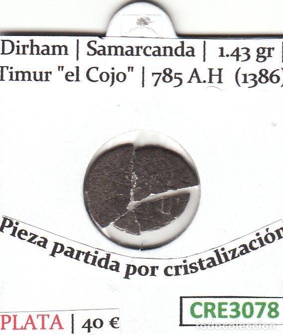 Mittelalterliche M&uuml;nzen: CRE3078 MONEDA DIRHAM TIMURIDA CECA SAMARCANDA 1386