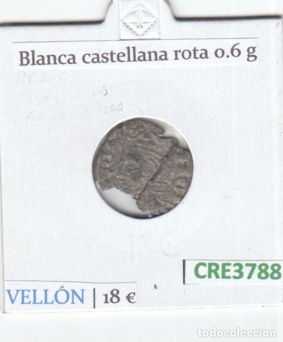 Mittelalterliche M&uuml;nzen: CRE3788 MONEDA ESPA&Ntilde;A BLANCA CASTELLANA ROTA VELLON