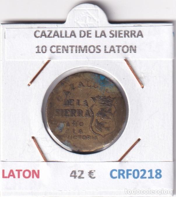 Monedas Rep&uacute;blica: CRF0218 MONEDA ESPA&Ntilde;A CAZALLA DE LA SIERRA 10 CENTIMOS LATON