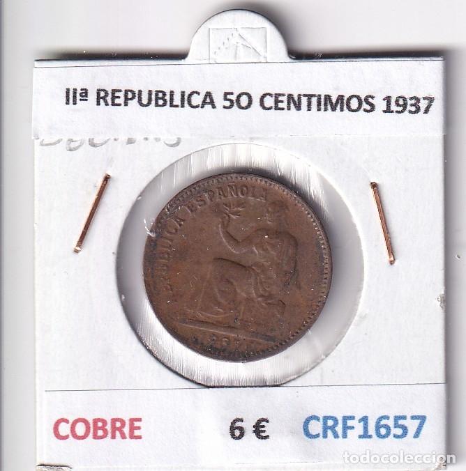 Monedas Rep&uacute;blica: CRF1657 MONEDA ESPA&Ntilde;A II&ordf; REPUBLICA 5O CENTIMOS 1937 COBRE