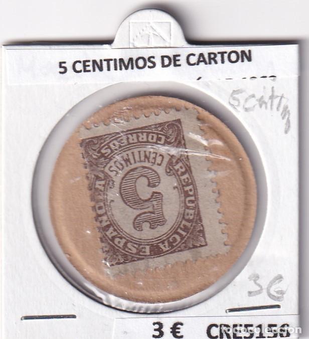 Monedas Rep&uacute;blica: CRE5156 MONEDA ESPA&Ntilde;A 5 CENTIMOS DE CARTON