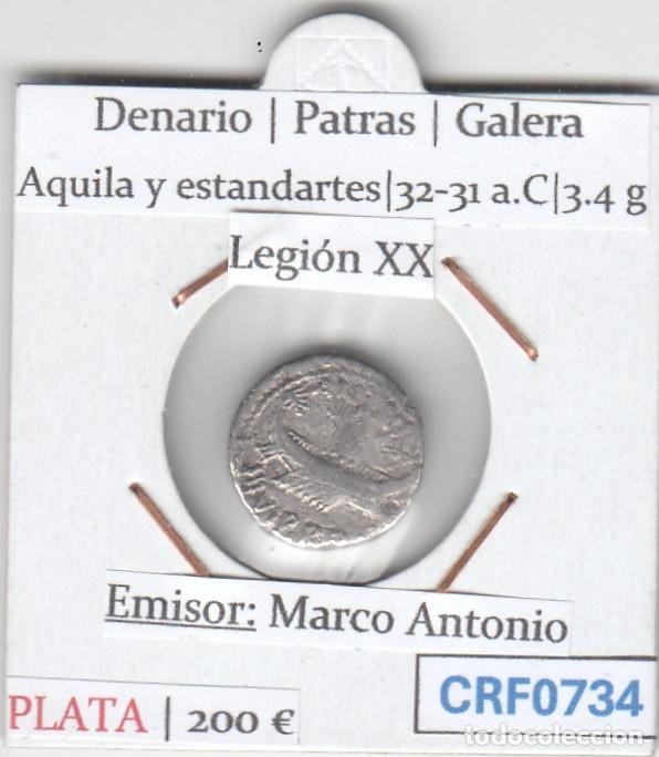 Monedas Roma Rep&uacute;blica: CRF0734 MONEDA DENARIO PATRAS GALERA AQUILA Y ESTANDARTES LEGION XX 32-31 A.C