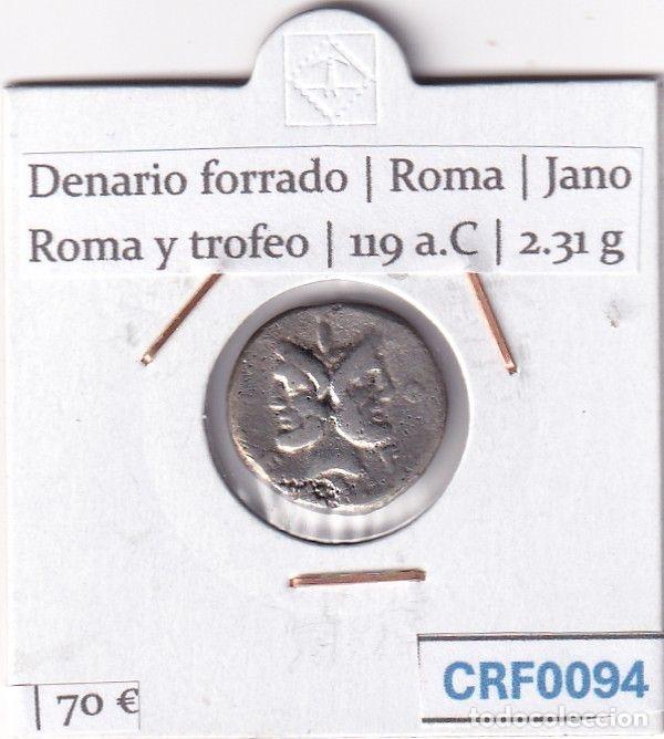 Monnaies Rome R&eacute;publique: CRF0094 MONEDA ROMANA DENARIO FORRADO ROMA JANO ROMA Y TROFEO 119 A.C