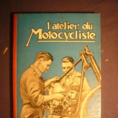 Motos: CAMILLE LACOME: - L'ATELIER DU MOTOCYCLISTE - (PARIS, C.1950). Lote 400800519