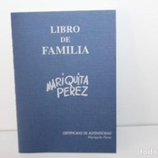 Muñeca Mariquita Pérez y Juanin: MARIQUITA PEREZ LIBRO DE FAMILIA AÑO 1999 - NUEVO SI USO. Lote 228433885