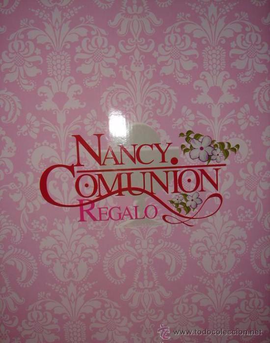 Mu&ntilde;ecas Nancy y Lucas: NANCY COMUNION 2010. NUEVA. LA GUAPA , LA DE OJOS PEQUE&Ntilde;OS - Foto 2