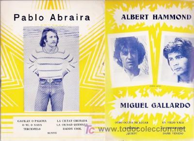 Catalogues de Musique: CANCIONEROS DE PABLO ABRAIRA, ALBERT HAMMOND Y MIGUEL GALLARDO