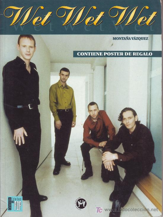 Cat&aacute;logos de m&uacute;sica: colecci&oacute;n idolos del pop: wet wet wet  (no lleva el p&oacute;ster)