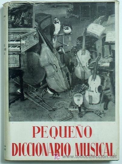 Cat&aacute;logos de M&uacute;sica: Peque&ntilde;o diccionario musical.- BACH, Ricardo.