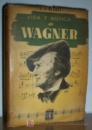 Catalogues de Musique: VIDA Y MUSICA DE WAGNER - A&Ntilde;O 1946