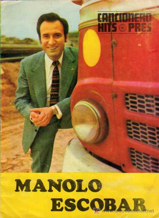 Catalogues de Musique: CANCIONERO HITS PRES, MANOLO ESCOBAR, EDT, PRESIDENTE, BARCELONA 1970