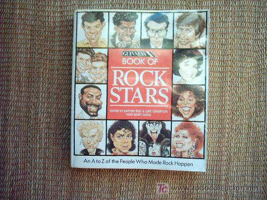 Cat&aacute;logos de M&uacute;sica: GUINNESS BOOK OF ROCK STARS. EDITADO POR D. REES, L. CRAMPTON Y B. LAZELL.PRIMERA EDICION 1989.