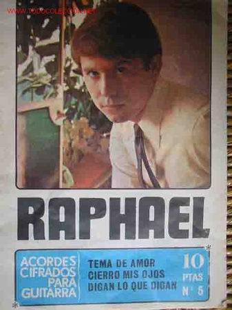 Catalogues de Musique: RAPHAEL: Acordes cifrados para guitarra. Canciones: TEMA DE AMOR; CIERRO MIS OJOS; DIGAN LO QUE DIGA