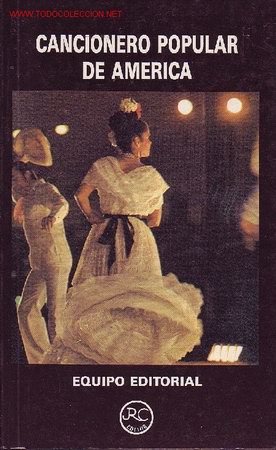 Catalogues de Musique: CANCIONERO POPULAR DE AMERICA