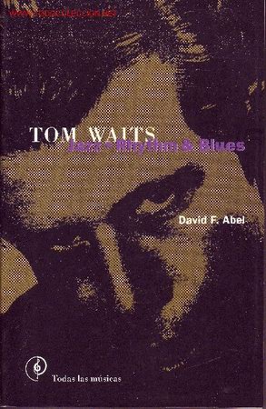 Cat&aacute;logos de m&uacute;sica: TOM WAITS LIBRO DAVID F.ABEL - Foto 1