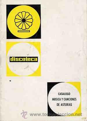 Catalogues de Musique: CATALOGO MUSICA Y CANCIONES DE ASTURIAS- DISCOTECA  A&Ntilde;O 1966-37 PAGS. CON PORTADAS -DISCOSY CANC