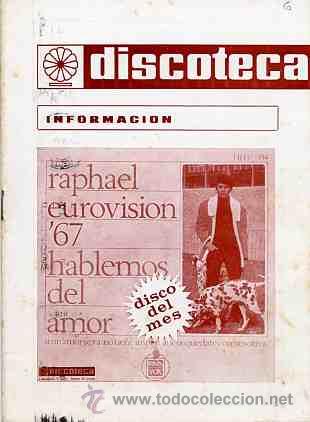Catalogues de Musique: DISCOTECA INFORMACION- 1967 RAPHAEL EUROVISION-CON PORTADAS Y CANCIONES DE LOS DISCOS DE ESTE M