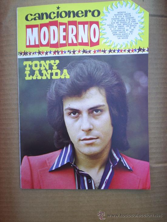 Catalogues de Musique: CANCIONERO MODERNO TONY LANDA A&Ntilde;OS 70 ,CON SUS CANCIONES ESCRITAS,,
