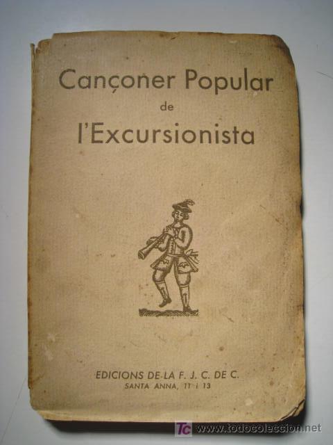 Catalogues de Musique: CAN&Ccedil;ONER POPULAR DE L' EXCURSIONISTA. FJCC 1934. CANCIONERO