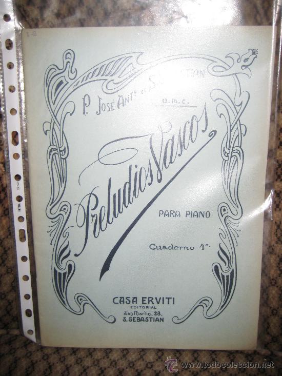 Catalogues de Musique: PRELUDIOS VASCOS PARA PIANO X JOSE ANTONIO DE SAN SEBASTIAN. CUADERNO IV.