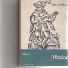 Catálogos de Música: MUSICA - BIBLIOGRAFICA - 1º CURSO - J. SUBIRA PUIG - COMPAÑIA BIBLIOGRAFICA ESPAÑOLA 1975 -. Lote 15507777