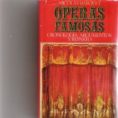 Catálogos de Música: OPERAS FAMOSAS - BARQUET NICOLAS - E J -. Lote 15507878
