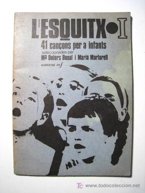 Catalogues de Musique: ESQUITX N&ordm; 1- 41 CAN&Ccedil;ONS PER A INFANTS - MF