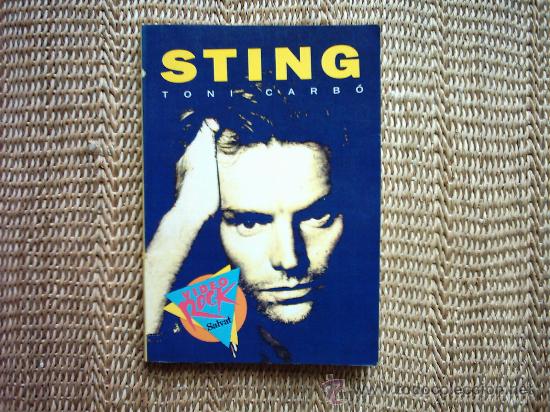 Catalogues de Musique: TONI CARB&Oacute;. STING. 1&ordf; EDICI&Oacute;N 1990. BIOGRAF&Iacute;A, DISCOGRAF&Iacute;A, FILMOGRAF&Iacute;A, FOTOS, LETRAS, BIBLIOGRAF&Iacute;A