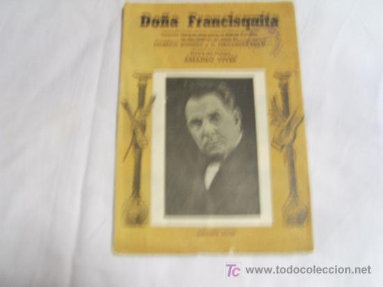 Cat&aacute;logos de m&uacute;sica: DO&Ntilde;A FRANCISQUITA.COMEDIA LIRICA EN TRES ACTOS,EL ULTIMO DIVIDIDO EN DOS CUADROS, EN VERSO DE FEDERI