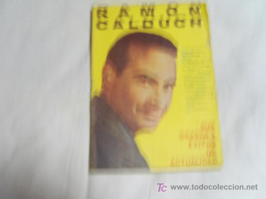Catalogues de Musique: CANCIONERO N&ordm; 150: RAMON CALDUCH.SUS GRANDES EXITOS DE ACTUALIDAD.EDITORIAL ALAS