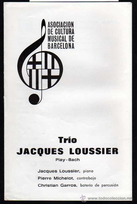 Catalogues de Musique: Programa PLAY BACH - TRIO JACQUES LOUSSIER - ASSOCIACIO DE CULTURA MUSICA DE BARCELONA 1976