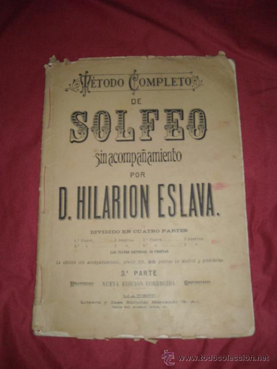 Catalogues de Musique: D. HILARION ESLAVA -METODO COMPLETO DE SOLFEO SIN ACOMPA&Ntilde;AMIENTO  3&ordf; PARTE