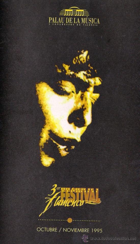 Catalogues de Musique: PROGRAMA FESTIVAL FLAMENCO - Palau de la M&uacute;sica de Valencia, 1995 - (CARMEN LINARES, M. SANL&Uacute;CAR...)