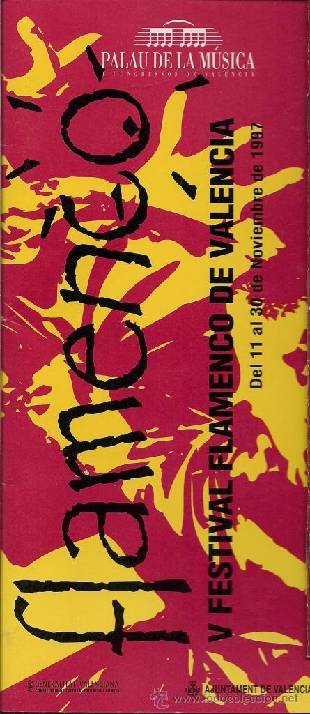 Catalogues de Musique: PROGRAMA FESTIVAL FLAMENCO - Palau de la M&uacute;sica de Valencia, 1997 - (MORENTE, TOMATITO...)