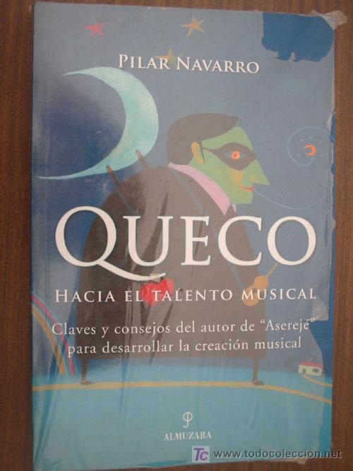 Catalogues de Musique: QUECO. Hacia el talento musical. NAVARRO, Pilar. 2005. Almuzara