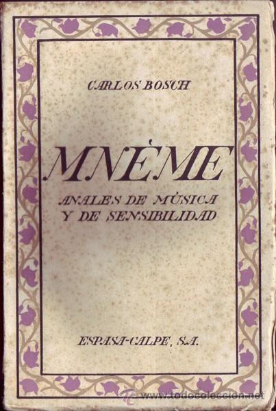 Cat&aacute;logos de M&uacute;sica: MNEME.- Anales de m&uacute;sica y de sensibilidad. Carlos Bosch.