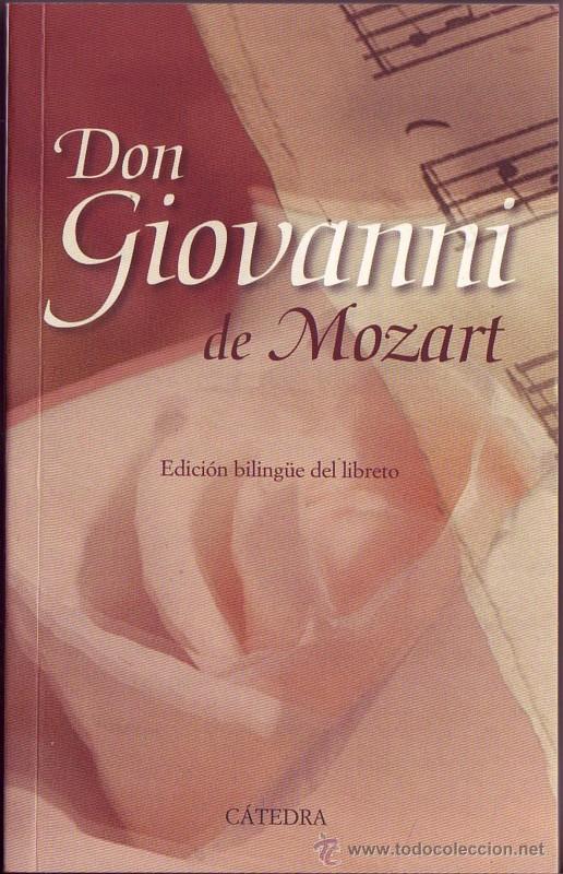 Catalogues de Musique: MOZART. Don Giovanni. Edici&oacute;n biling&uuml;e del libreto de Lorenzo da Ponte.