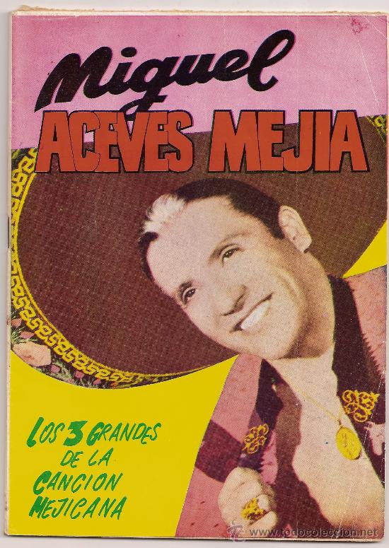 Catalogues de Musique: Miguel Aceves Mejia-CANCIONERO
