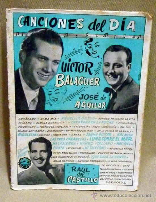 Catalogues de Musique: CANCIONERO, VICTOR BALAGUER, JOSE DE AGUILAR, EDICIONES BISTAGNE, RAUL DEL CASTILLO