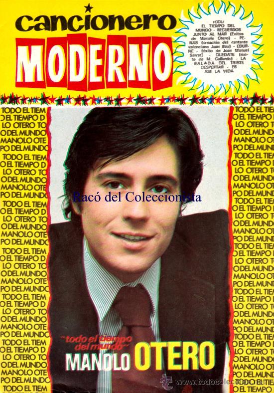 Cat&aacute;logos de m&uacute;sica: CANCIONERO MODERNO N&ordm; 152 MANOLO OTERO.TODO EL TIEMPO DEL MUNDO. Y EXITOS VARIOS