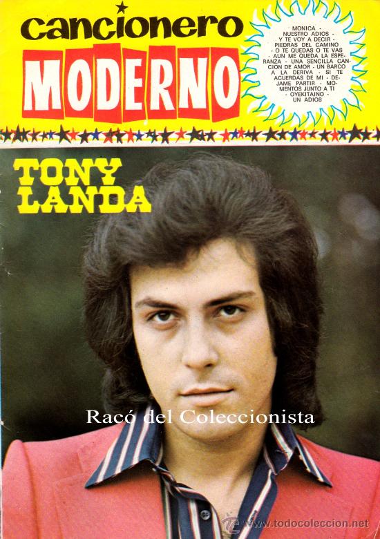 Catalogues de Musique: CANCIONERO MODERNO N&ordm; 155 TONY LANDA. MONICA. UN BARCO A LA DERIVA. AYUDAME. UNA SENCILLA CANCION DE