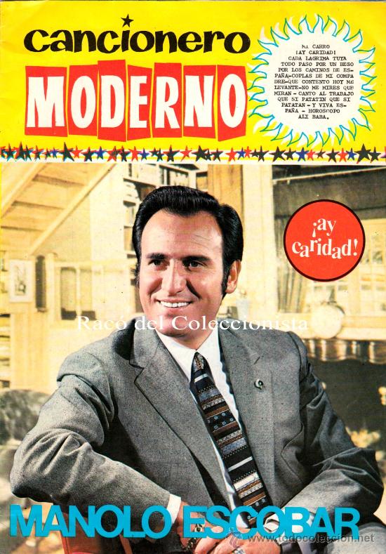 Catalogues de Musique: CANCIONERO MODERNO N&ordm; 148.  MANOLO ESCOBAR &iexcl;AY CARIDAD! MI CARRO. CADA L&Aacute;GRIMA TUYA. TODO PAS&Oacute; ...