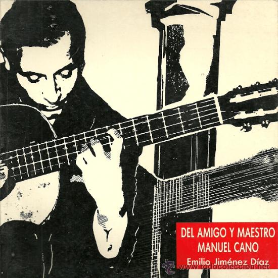 Manuel Cano (guitarra) Biografia Por Emilio Jim - Comprar Catálogos De ...