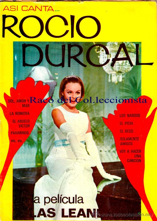 Cat&aacute;logos de M&uacute;sica: CANCIONERO ROCIO DURCAL EN LA PELICULA: LAS LEANDRAS. COLECCION: AS&Iacute; CANTA ... SERIE ESPECIAL.