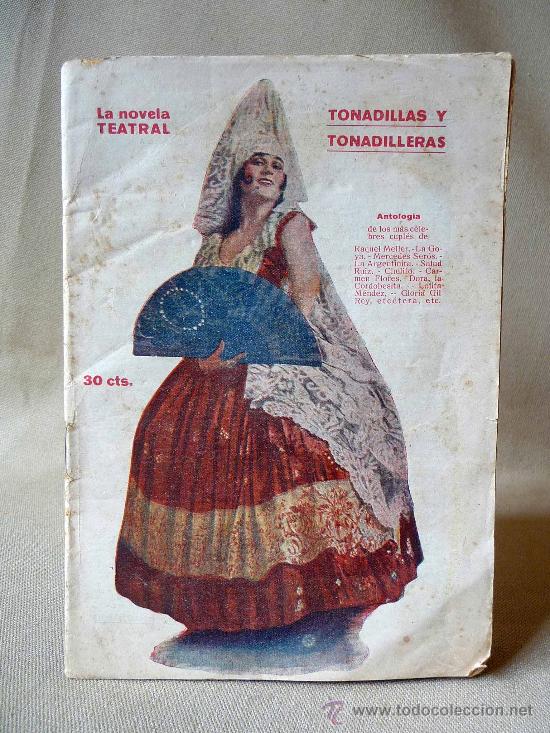 Catalogues de Musique: CANCIONERO, LA NOVELA TEATRAL, TONADILLAS Y TONADILLERAS, 1921, RAQUEL MELLER, GOYA, SEROS