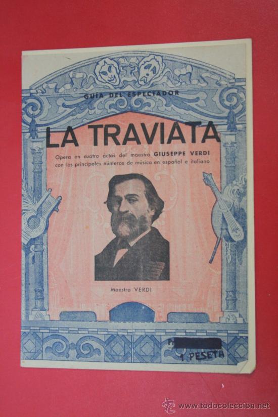 Catalogues de Musique: Antiguo Cancionero - Guia del Espectador: La Traviata por Giuseppe Verdi