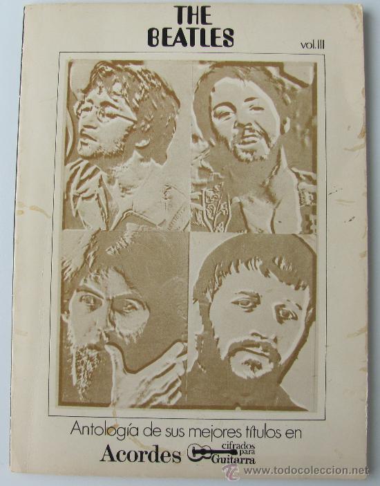 Cat&aacute;logos de M&uacute;sica: THE BEATLES - ANTOLOGIA DE SUS MEJORES TITULOS EN ACORDES VOL 3 - CIFRADOS PARA GUITARRA