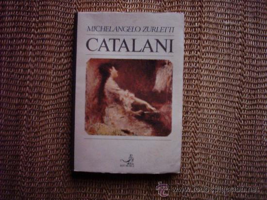 Catalogues de Musique: MICHELANGELO ZURLETTI. CATALANI. 1982.