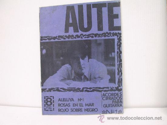 Catalogues de Musique: ACORDES CIFRADOS PARA GUITARRA DE LUIS EDUARDO AUTE - ALELUYA/ROSAS EN EL MAR/ROJO SOBRE NEGRO -1967